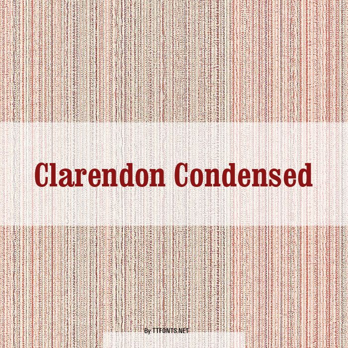 Clarendon Condensed example